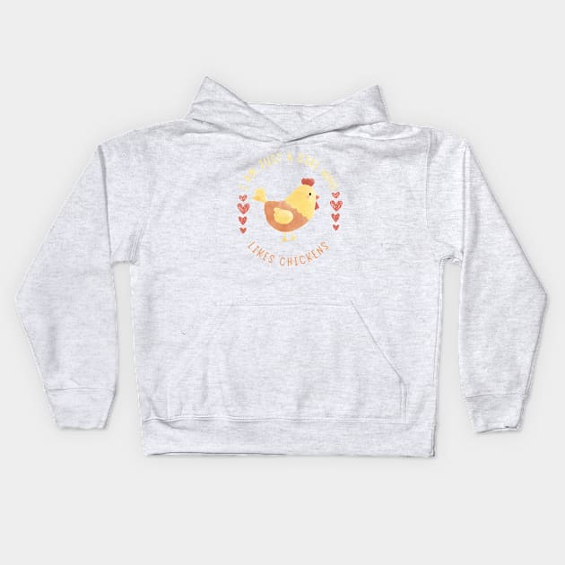 I Am Just A Girl Who Likes Chickens Cute Design Kids Hoodie by NICHE&NICHE